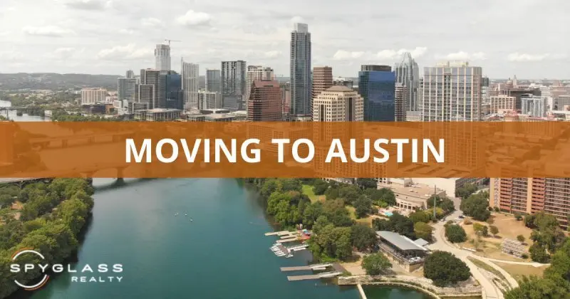 Image of Austin Texas with text saying Moving to Austin, TX Living Guide. | Spyglass Realty
