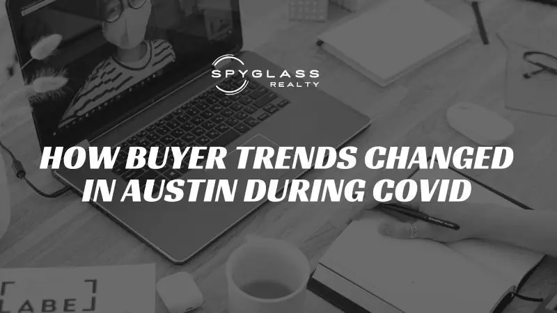 buyer trends changed in austin during covid